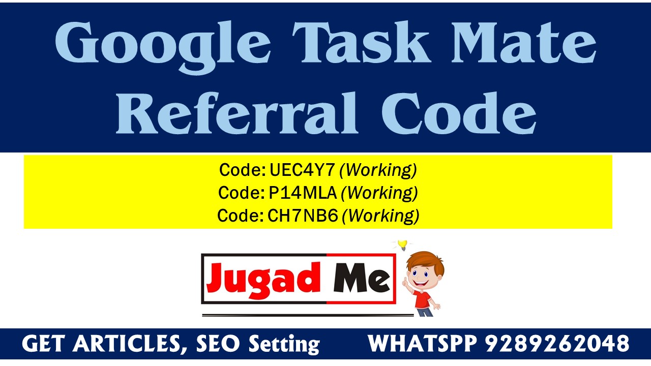 Google Task Mate Referral Code kaise milega