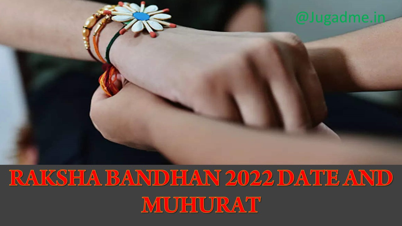 You are currently viewing Raksha Bandhan 2022 Date and Muhurat