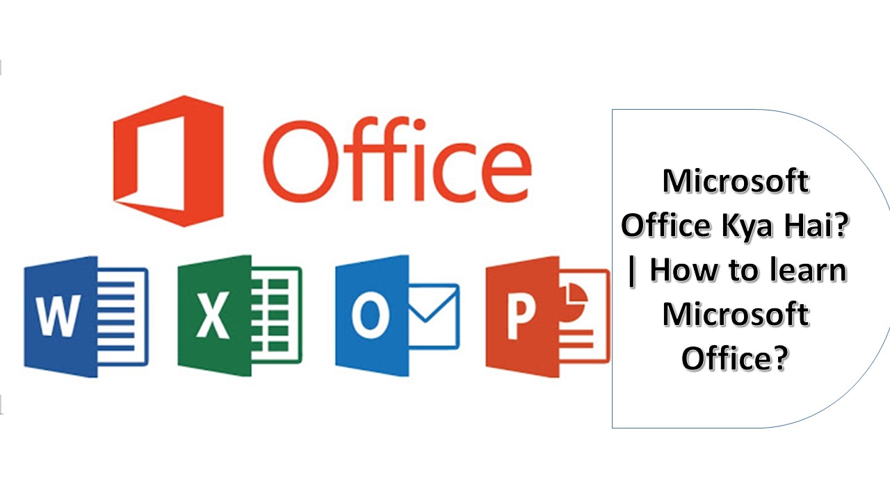 You are currently viewing Microsoft Office Kya Hai? | How to learn Microsoft Office?