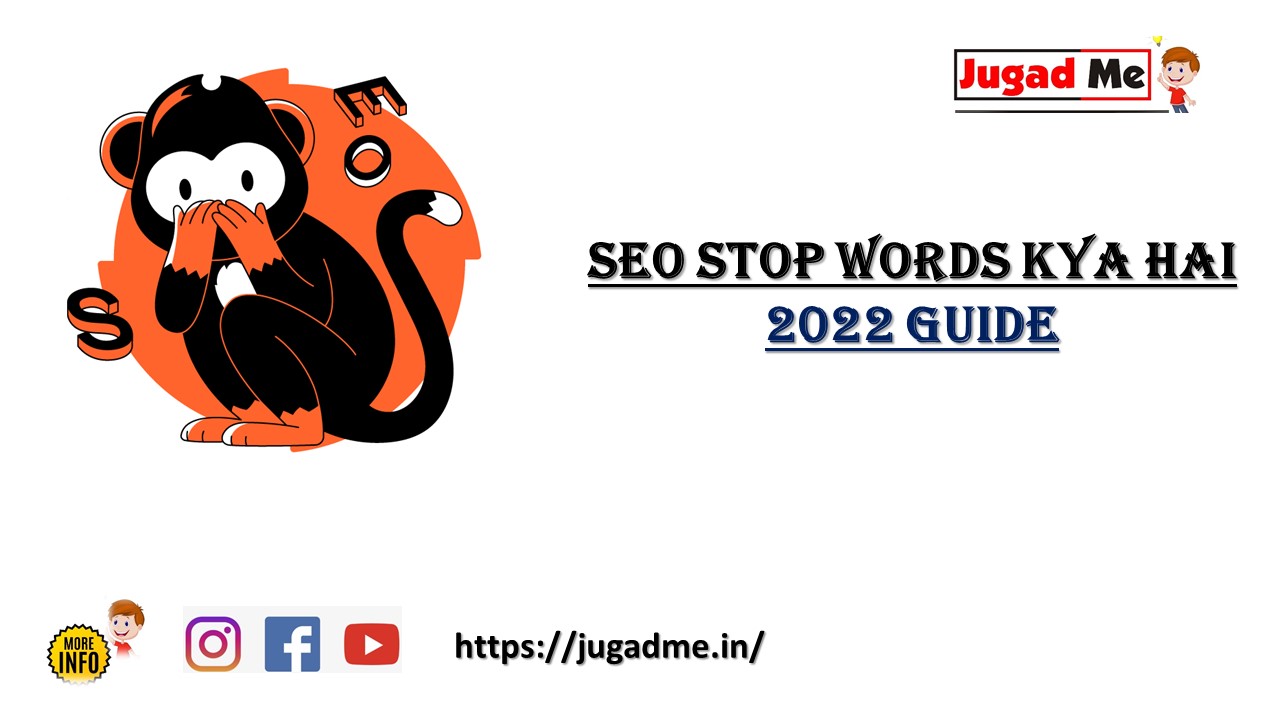 Read more about the article SEO Stop Words kya hai 2022 Guide