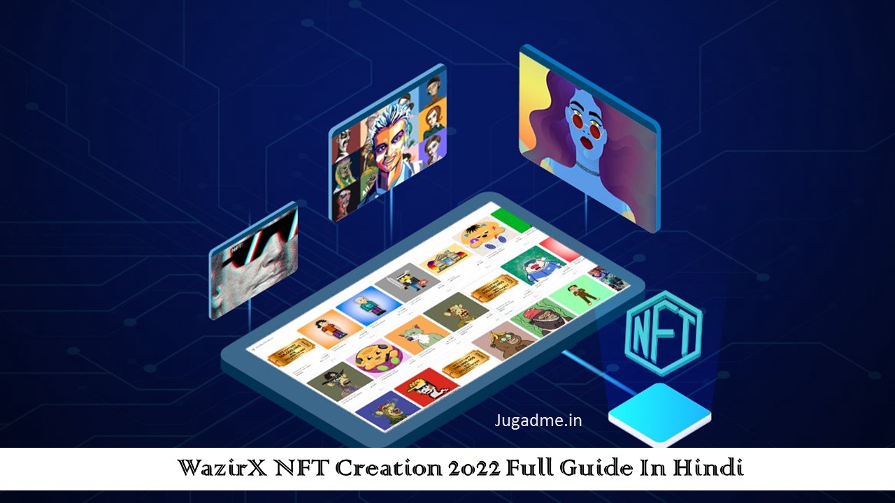 WazirX NFT Creation 2022 Full Guide In Hindi
