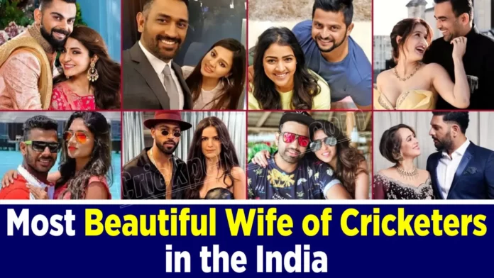 Top 10 Beautiful Wife of Cricketers in the India hindi