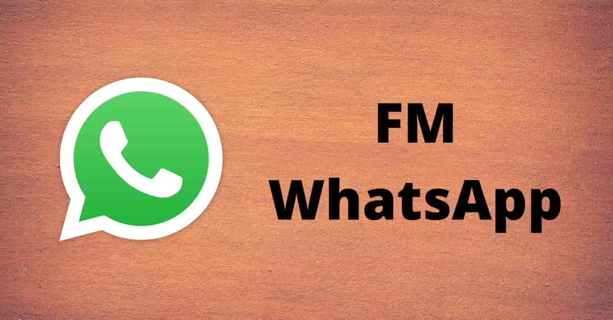 FM Whatsapp क्या है?