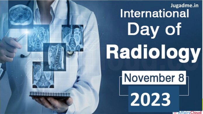 विश्व रेडियोग्राफी दिवस 8 नवंबर 2023